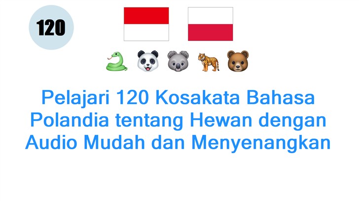 Pelajari 120 Kosakata Bahasa Polandia tentang Hewan dengan Audio Mudah dan Menyenangkan